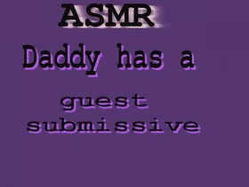 Asmr has a submissive guest
